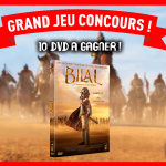 Jeu concours - Film Bilal